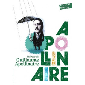 Poèmes de Guillaume Apollinaire - Poche 10 - 18 ans
