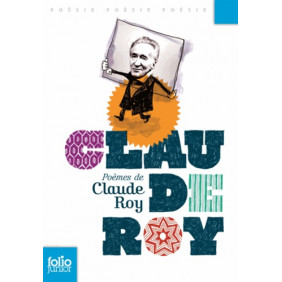 Poèmes de Claude Roy - Poche 12 - 18 ans