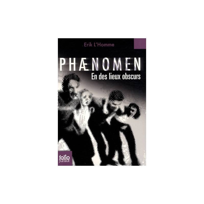 Phaenomen en des lieux obscurs - Poche 0 - 18 ans