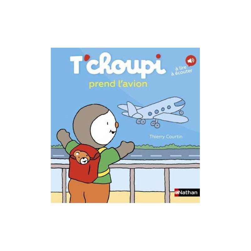 T'choupi prend l'avion - Album 6 - 8 ans