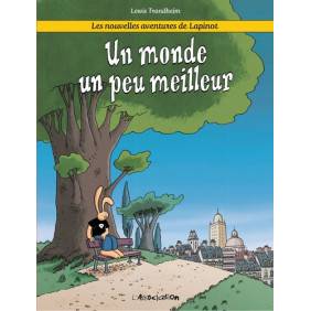 Les nouvelles aventures de Lapinot Tome 1 - Album
Un monde un peu meilleur