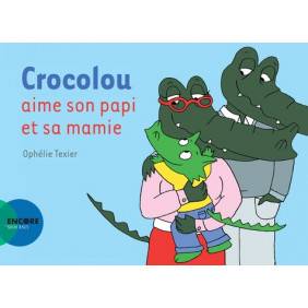 Crocolou - Album
Crocolou aime son papi et sa mamie 0 - 4 ans