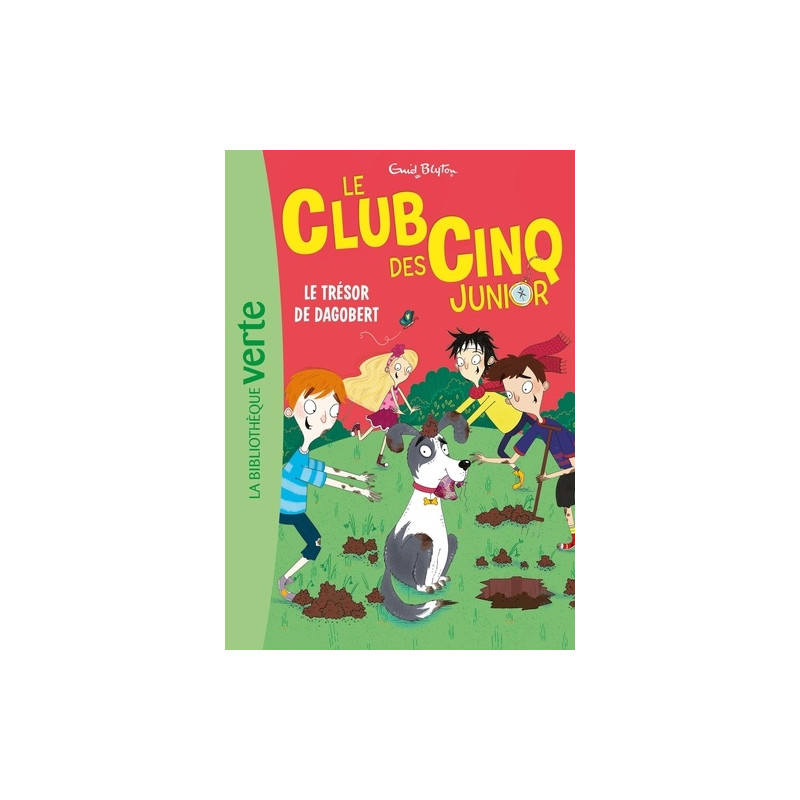 Le Club des Cinq Junior Tome 11 - Poche
Le trésor de Dagobert 6 - 9 ans