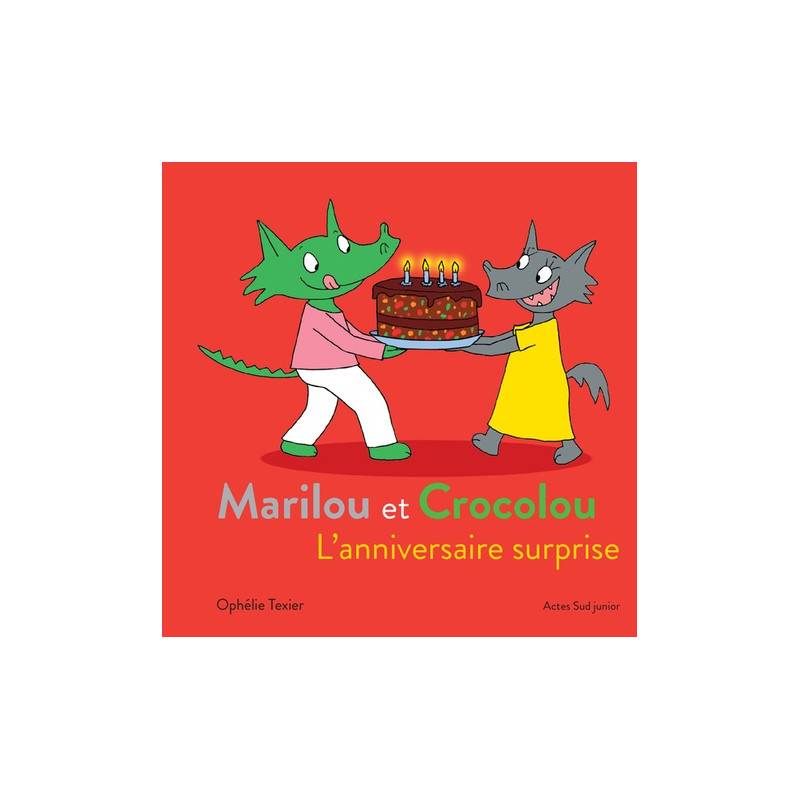 Marilou et Crocolou - Album
L'anniversaire surprise 2 - 5 ans