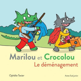 Marilou et Crocolou - Album
Le déménagement Dès 2 ans