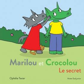 Marilou et Crocolou - Album
Le secret 2 - 5 ans