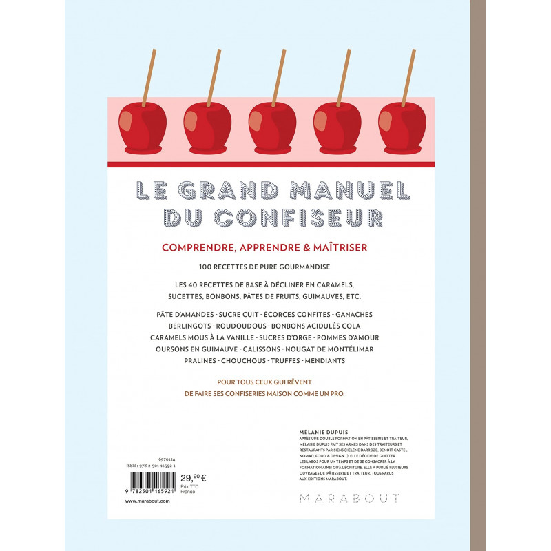 Le grand manuel du confiseur - Et vos gourmandises d'enfant deviennent réalité - Grand Format