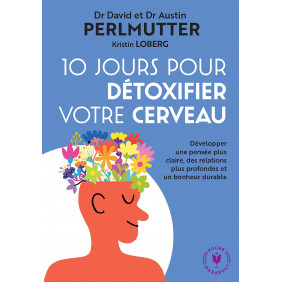 10 jours pour détoxifier votre cerveau - Poche