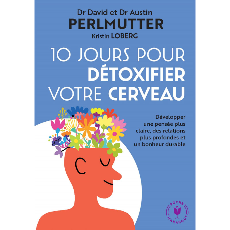 10 jours pour détoxifier votre cerveau - Poche