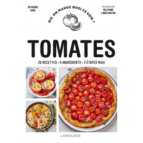Tomates - 35 recettes, 5 ingrédients, 3 étapes maxi - Grand Format