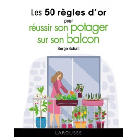 Les 50 règles d'or pour réussir son potager sur son balcon - Poche