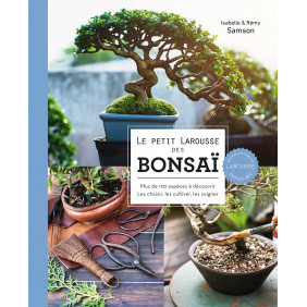 Le Petit Larousse des bonsaï - Grand Format