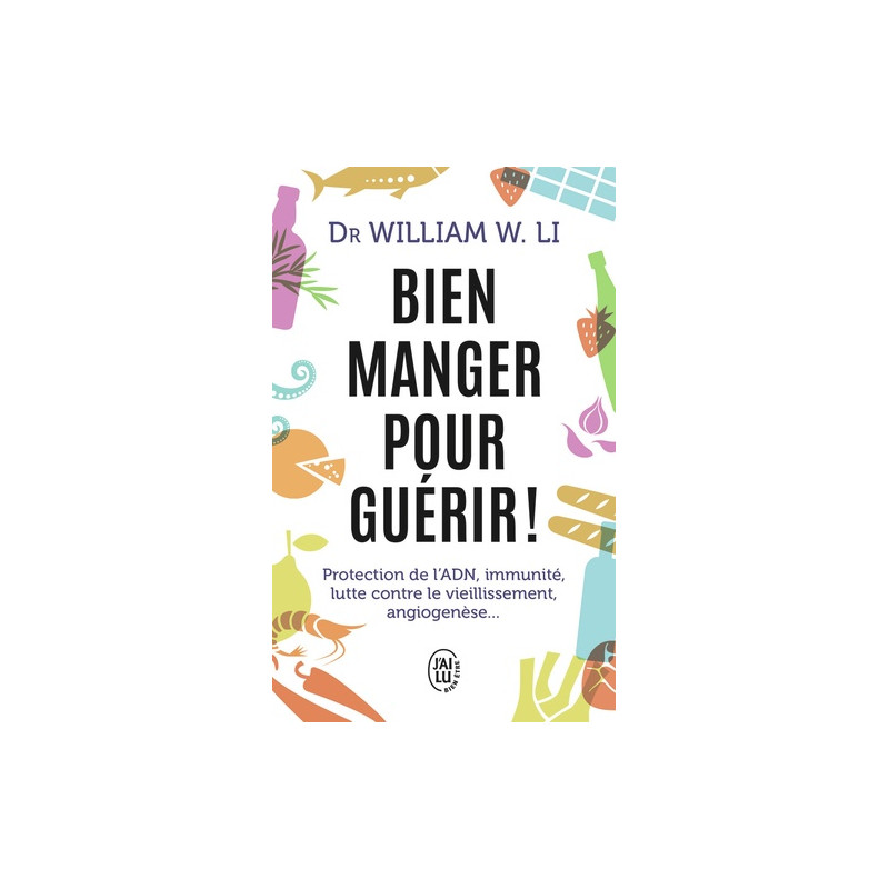 Bien manger pour guérir ! - Poche