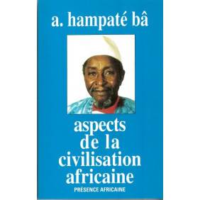 Aspects de la civilisation africaine (personne, culture, religion) - Poche