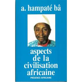 Aspects de la civilisation africaine (personne, culture, religion) - Poche