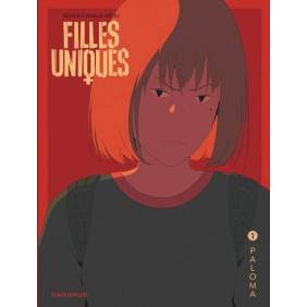 Filles uniques Tome 1 - Album
Paloma