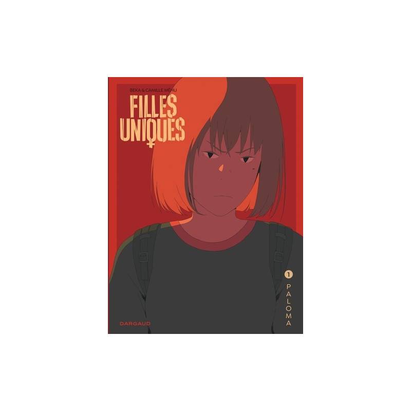 Filles uniques Tome 1 - Album
Paloma