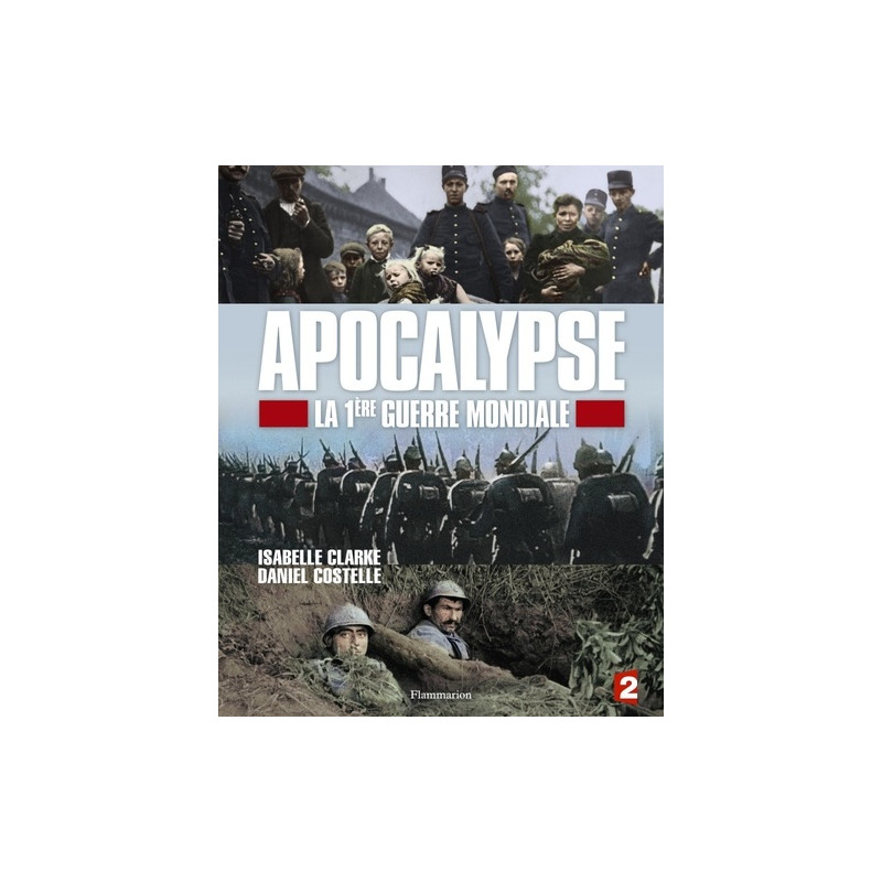 Apocalypse, la 1ère Guerre mondiale - Album  6 - 8 ans