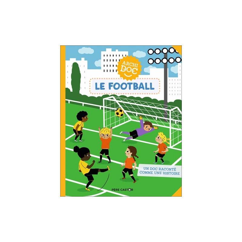 Le football - Album 0 - 6 ans