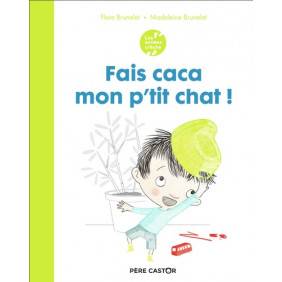 Fais caca mon p'tit chat ! - Album 1 - 3 ans