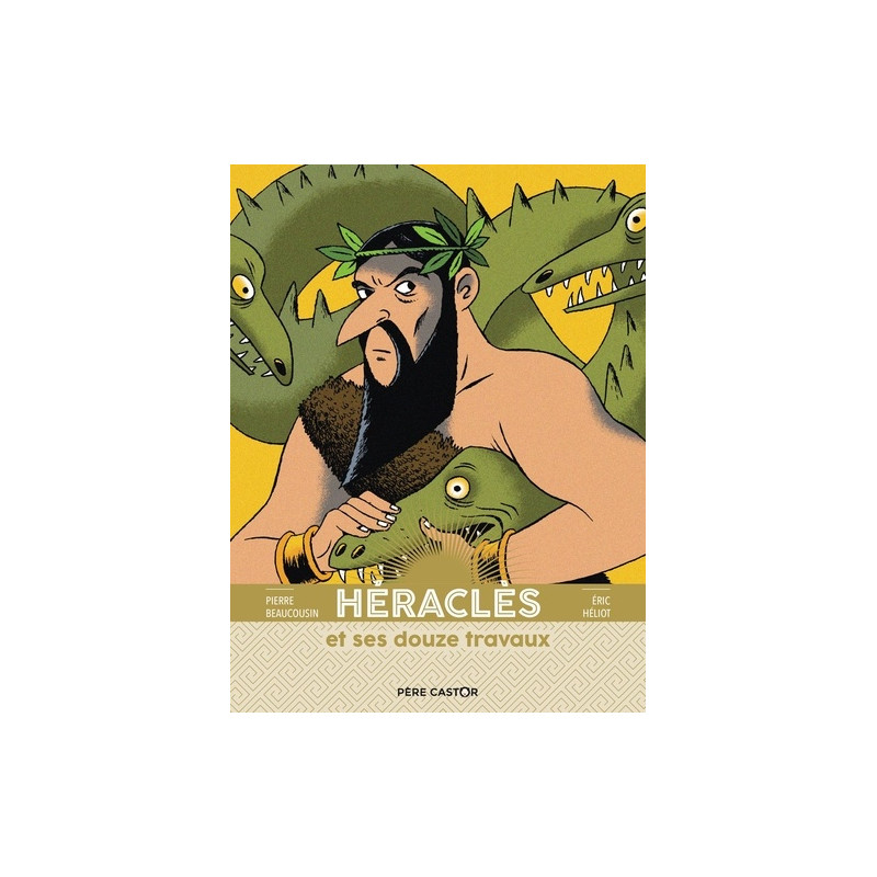 Héraclès et ses 12 travaux - Album 5 - 7 ans