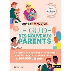 Le guide des nouveaux parents - Grandir avec Nathan - Grand Format