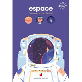 Espace - Qu'est-ce qu'une planète ? Avec + de 40 volets à soulever - Album 4 - 7 ans