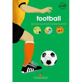 Football - Qu'est-ce qu'un but en pleine lucarne ? - Album 4 - 7 ans