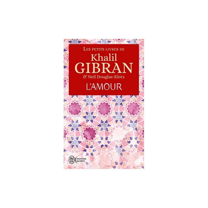 Les petits livres de Khalil Gibran - L'Amour - Poche