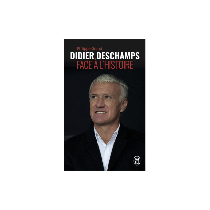 Didier Deschamps face à l'Histoire - Poche