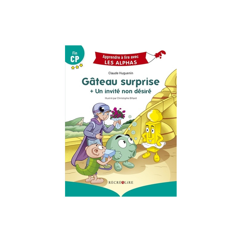 Gâteau surprise  Un invité non désiré   Fin CP   Grand Format 0   6 ans