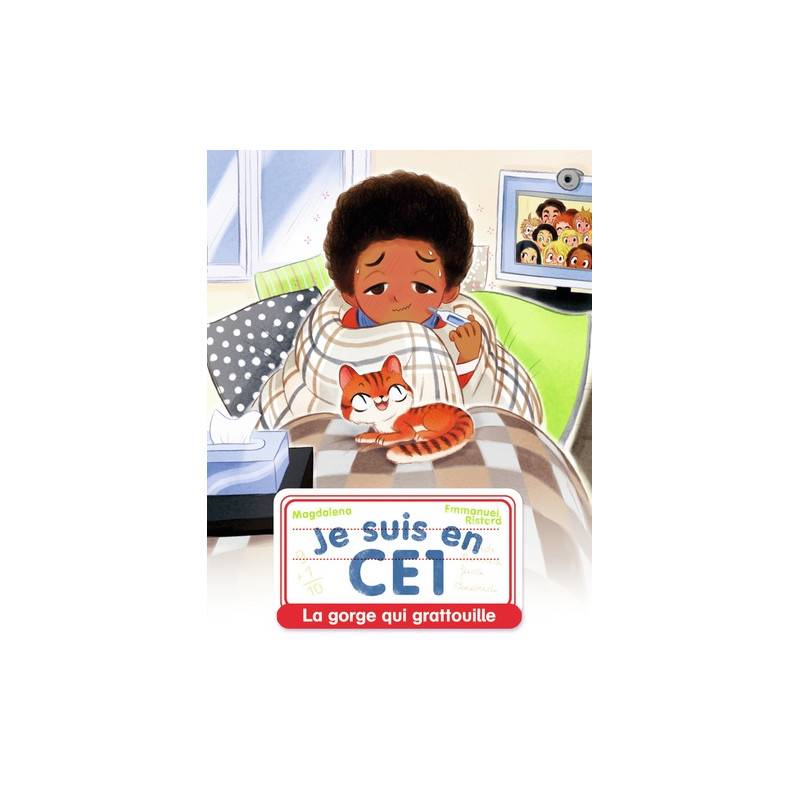 Je suis en CE1 Tome 11 - Poche - La gorge qui grattouille 7 - 9 ans