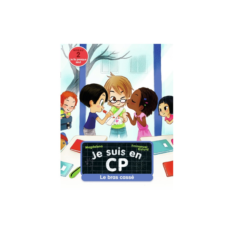 Je suis en CP Tome 8 - Poche - Le bras cassé 0 - 9 ans