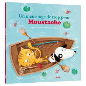 Un mensonge de trop pour Moustache - Album 3 - 5 ans