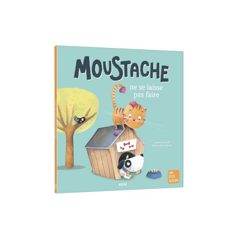 Moustache ne se laisse pas faire - Album 3 - 5 ans