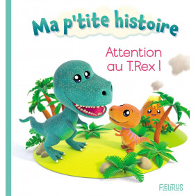 Attention au T.Rex ! - Album - Dès 0 mois