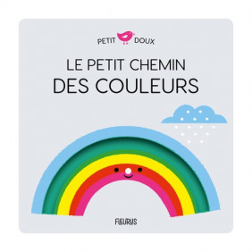 Le petit chemin des couleurs - Album - Dès 0 mois