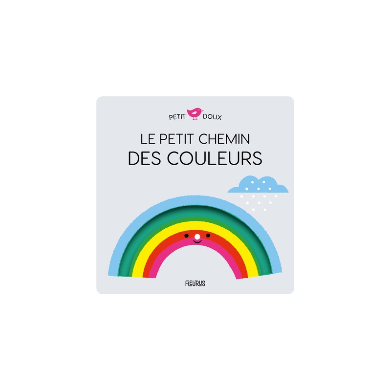 Le petit chemin des couleurs - Album - Dès 0 mois