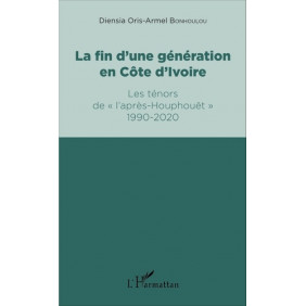 La fin d'une génération en Côte d'Ivoire - Les ténors de "l'après-Houphouët" 1990-2020 - Grand Format
