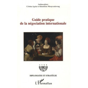 Guide pratique de la négociation internationale