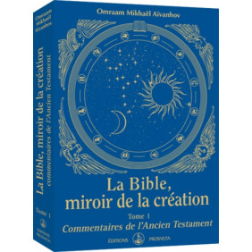 La Bible. miroir de la création - Tome 1. Commentaires de l'Ancien Testament - Grand Format