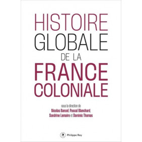 Histoire globale de la France coloniale - Grand Format