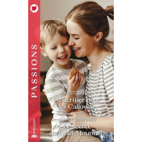 Un héritier pour les Calloway  Le secret de Wolff Mountain - Poche