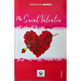Ma saint valentin-Mardoche Abonga