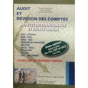 Audit et révision des comptes: aspects internationaux et espace ohada 3E Ed