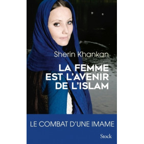 La femme est l'avenir de l'islam - Le combat d'une imame - Grand Format