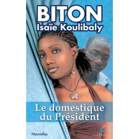 Le domestique du président -BITON KOULIBALY