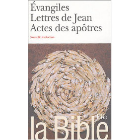 La Bible - Évangiles Lettres de Jean Actes des Apôtres - Poche