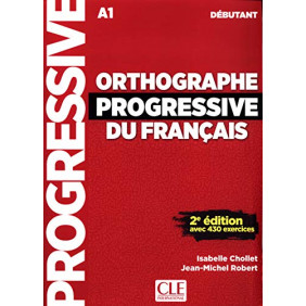 Orthographe progressive du français débutant - Avec 430 exercices - Grand Format 2e édition avec 1 CD audio