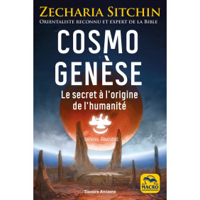 Cosmo Genèse - Le secret à l'origine de l'humanité - Grand Format